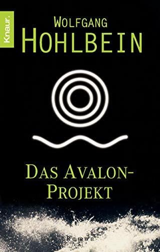 Hohlbein, Wolfgang Das Avalon-Projekt: Roman