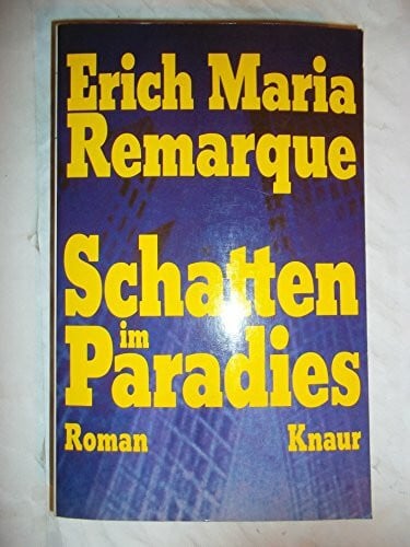 Remarque, Erich M Schatten im Paradies (Knaur Taschenbücher. Romane, Erzählungen)