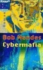 Mendes, Bob Cybermafia (Knaur Taschenbücher. Romane, Erzählungen)