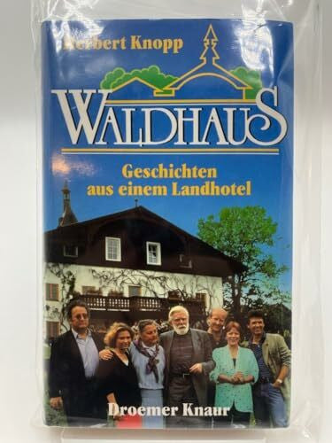 Knopp, Herbert Waldhaus: Geschichten aus einem Landhotel