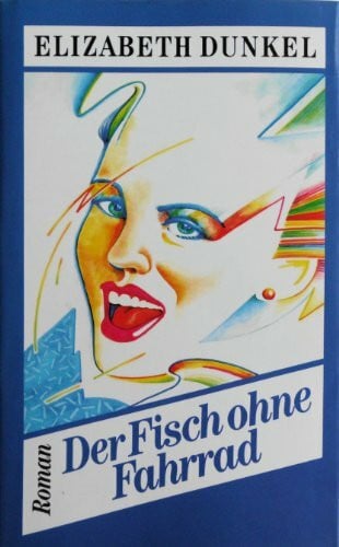 Stege, Gisela Der Fisch ohne Fahrrad