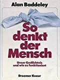 Linke, Evelyn So denkt der Mensch: Unser Gedächtnis und wie es funktioniert