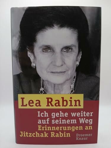 Rabin, Lea Ich gehe weiter auf seinem Weg: Erinnerungen an Jitzchak Rabin