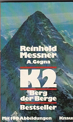 Messner, Reinhold K 2 - Berg der Berge (Knaur Taschenbücher. Sachbücher)