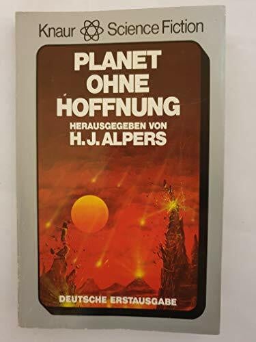 Alpers, Hans J Planet ohne Hoffnung: Erzählungen (Knaur Taschenbücher. Fantasy)