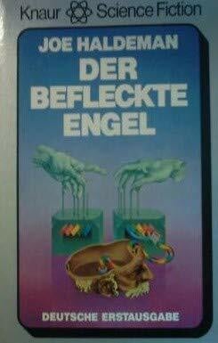 Haldeman, Joe Der befleckte Engel. (Knaur Taschenbücher. Fantasy)