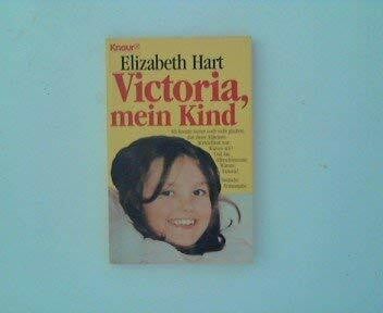 Grabinger, Michaela Victoria, mein Kind (Knaur Taschenbücher. Mut zum Leben - Lebenslinien)