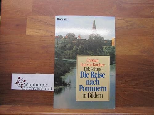 Reinartz, Dirk Die Reisen nach Pommern in Bildern (Knaur Taschenbücher. Sachbücher)