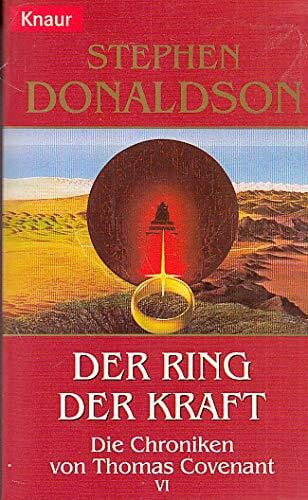 Donaldson, Stephen Thomas Covenant-Chroniken / Der Ring der Kraft