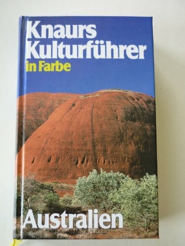 Mehling, Marianne Hrsg. Knaurs Kulturführer in Farbe, Australien