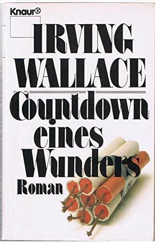 Wallace, Irving Countdown eines Wunders (Knaur Taschenbücher. Romane, Erzählungen)