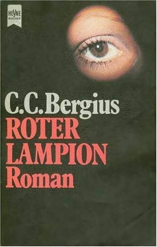 Bergius, C C Roter Lampion (Knaur Taschenbücher. Romane, Erzählungen)