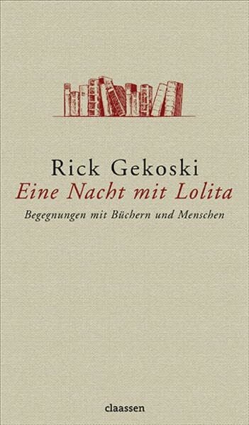Moritz, Rainer Eine Nacht mit Lolita: Begegnungen mit Büchern und Menschen