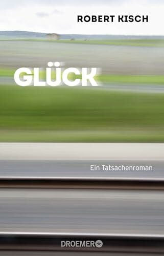 Kisch, Robert Glück: Ein Tatsachenroman