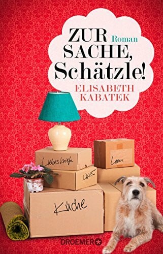 Kabatek, Elisabeth Zur Sache, Schätzle!: Roman