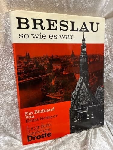 Scheyer, Ernst Breslau, so wie es war. Bildband: Ein Bildband