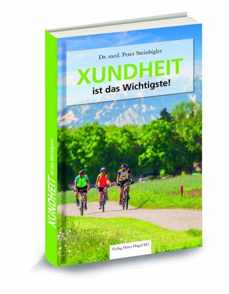 Högel, Johannes XUNDHEIT ist das Wichtigste!