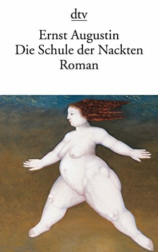 Augustin, Ernst Die Schule der Nackten