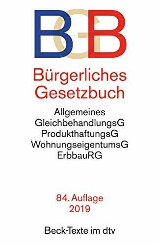 Köhler, Helmut Bürgerliches Gesetzbuch BGB: mit Allgemeinem Gleichbehandlungsgesetz, Produkthaftungsgesetz, Unterlassungsklagengesetz, Wohnungseigentumsgesetz, Beurkundungsgesetz und Erbbaurechtsgesetz