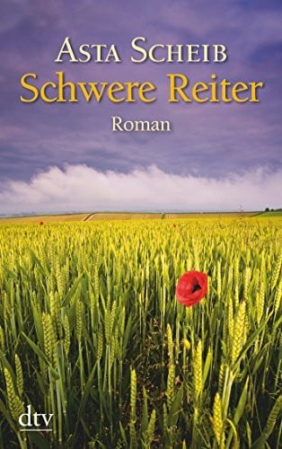 Scheib, Asta Schwere Reiter: Roman