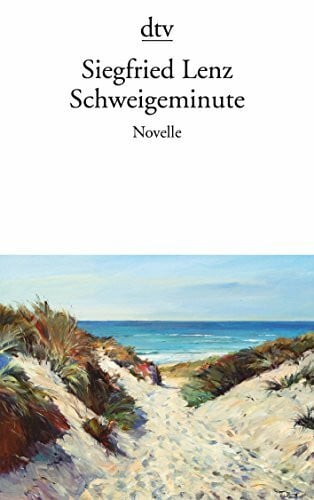 Lenz, Siegfried Schweigeminute: Novelle