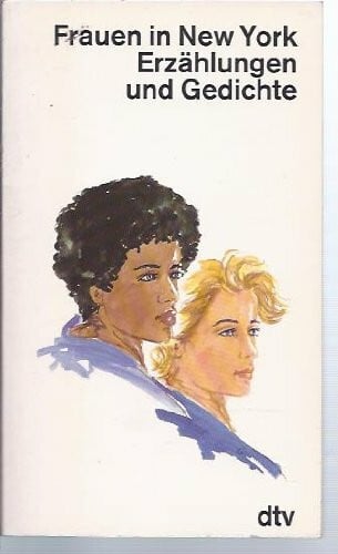 Ketterle, Margit Frauen in New York: Erzählungen und Gedichte (dtv Literatur)