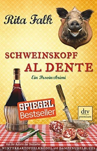 Falk, Rita Schweinskopf al dente: Der dritte Fall für den Eberhofer – Ein Provinzkrimi (Franz Eberhofer, Band 3)