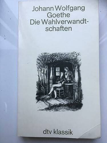 Benno von Wiese Die Wahlverwandtschaften. Ein Roman. (dtv Literatur)