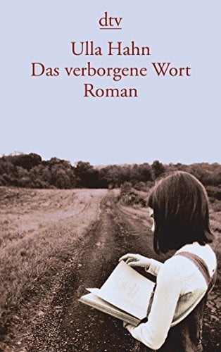 Hahn, Ulla Das verborgene Wort: Roman