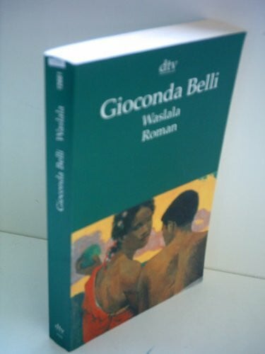 Belli, Gioconda Waslala: Roman (dtv Literatur)