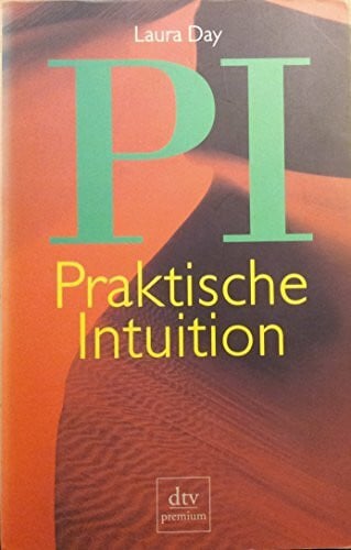 Laura Day PI Praktische Intuition