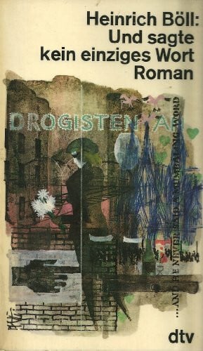 Böll, Heinrich UND SAGTE KEIN EINZIGES WORT: Roman (dtv Literatur)