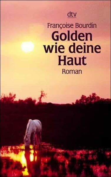 Staun, Anna-Katharina von Golden wie deine Haut
