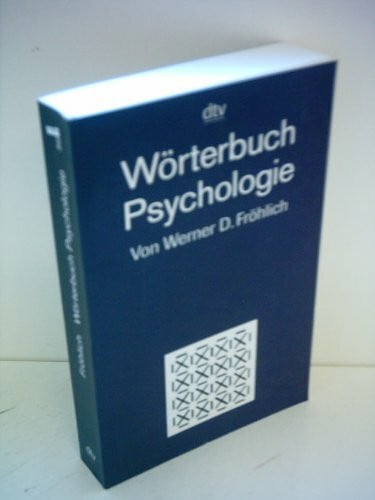 Fröhlich, Werner D. Wörterbuch Psychologie (dtv Sachbuch)