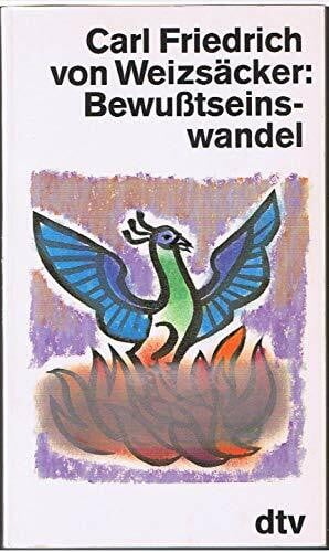 Weizsäcker, Carl Friedrich von Bewußtseinswandel (dtv Sachbuch)