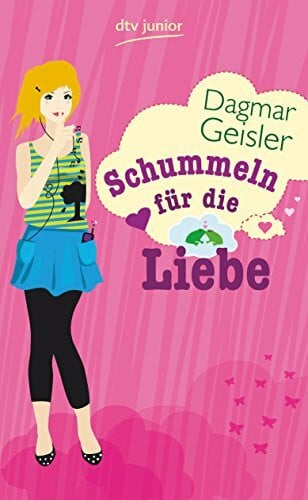 Geisler, Dagmar Schummeln für die Liebe: Roman