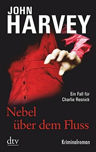 Sandberg-Ciletti, Mechtild Nebel über dem Fluss: Kriminalroman (Charlie Resnick, Band 5)