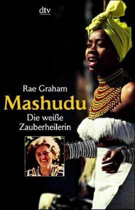 Budde, Ulrike Mashudu: Die weiße Zauberheilerin (dtv Modernes Leben)