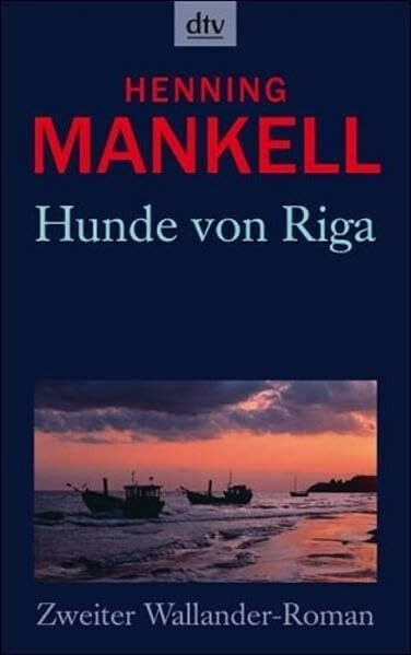 Sirges, Barbara Hunde von Riga (Kurt-Wallander-Reihe, Band 3)