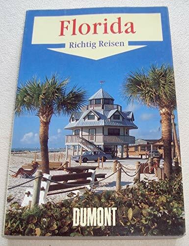 Axel Pinck Florida (DuMont Richtig Reisen)
