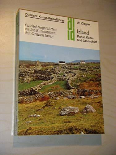 Ziegler, Wolfgang Irland: Kunst, Kultur und Landschaft - Entdeckungsfahrten zu den Kunststätten der Grünen Insel (DUMONT Kunst-Reiseführer)
