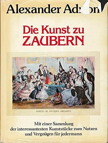 Adrion, Alexander: Die Kunst zu zaubern