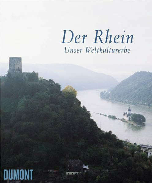 Thomas, Karin Der Rhein: Unser Weltkulturerbe: Mit engl. Zus.-Fass.
