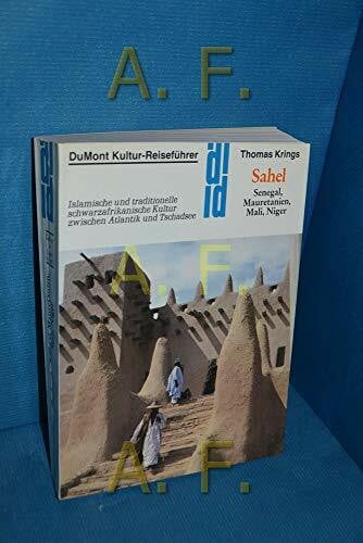 Krings, Thomas Sahel: Senegal, Mauretanien, Mali, Niger (DUMONT Kunst-Reiseführer)