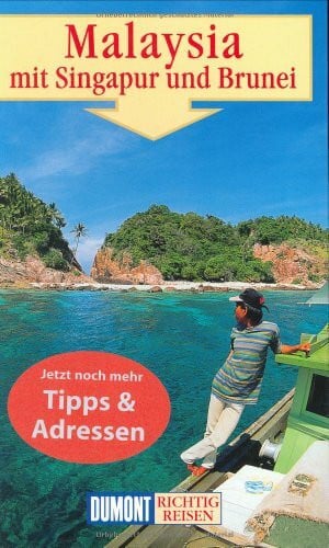Reichenberg, Susanne DuMont Richtig Reisen Malaysia mit Singapur und Brunei