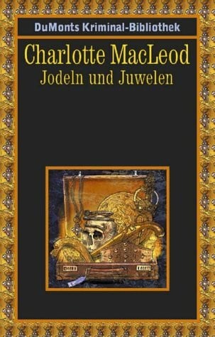 Charlotte MacLeod Jodeln und Juwelen (DUMONT's Kriminal-Bibliothek)