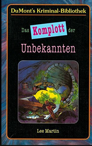 Wasel, Ulrike Das Komplott der Unbekannten (DUMONT's Kriminal-Bibliothek)