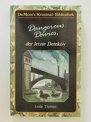 Thomas, Leslie Dangerous Davis, der letzte Detektiv (DUMONT's Kriminal-Bibliothek)