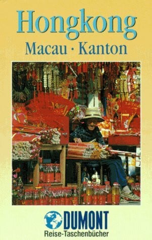 Sykes, John Hongkong: Mit Macau und Kanton (DuMont REISE-TASCHENBUCH)