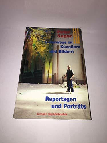 Sager, Peter Palau perdu - Unterwegs zu Künstlern und Bildern: Reportagen und Porträts (DUMONT Taschenbücher)